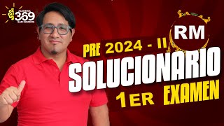 SOLUCIONARIO 1ER EXAMEN PRE 2024 - II (RM)