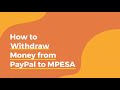 How to Withdraw Money from PayPal to MPESA (explained in 1 minute)