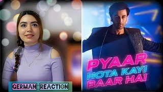 Pyaar Hota Kayi Baar Hai | Foreigner Reaction | Tu Jhoothi Main Makkaar | Ranbir, Shraddha | Arijit