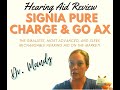 Review of the NEW Signia Pure Charge & Go AX Hearing Aid by Dr. Mandy