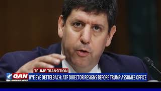 ATF Director Resigns Before Trump Assumes Office