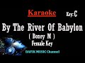 By The River Of Babylon (Karaoke) Boney M Female key C