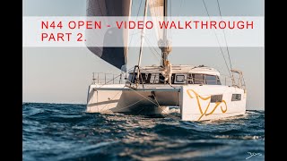 Nautitech 44 Open - Part 2. Walkthrough Video