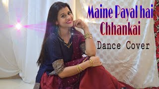 Maine Payal Hai Chankai & Aankh Mei Kajra Choreography/New Version/Dance Cover/Urvashi Kiran Sharma