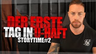 Der erste Tag in U-Haft - Storytime #2