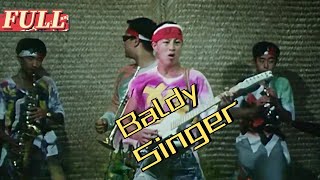 【ENG SUB】 Baldy Singer |  Drama Movie | China Movie Channel ENGLISH