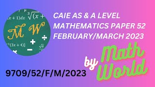 Solved CAIE A Level Math Paper 52 February/ March 2023(9709/52/F/M/2023)