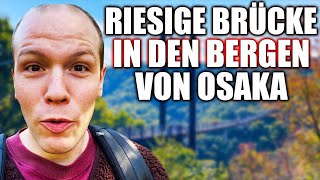 Riesige Brücke mitten in den Bergen von Osaka und ein Felsenschiff - Japan Vlog