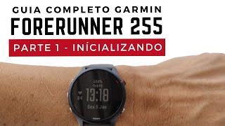 Garmin Forerunner 255 Guia Completo   Parte 1 (Configurações iniciais)