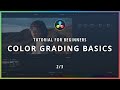 Color Grading Basics - DaVinci Resolve 16 Tutorial for BEGINNERS 2/3