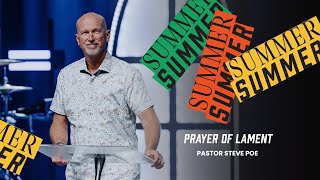 Prayer of Lament | Pastor Steve Poe