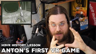 H3VR History Lesson - Anton's First VR Game (From 2006!)