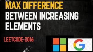 Maximum Difference Between Increasing Elements | LeetCode 2016 | Daily Leetcode potd | leetcode potd