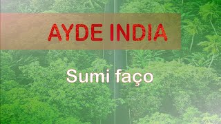 Ayde India - sumi faço