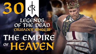 EXPANDING THE CRUSADER KINGDOM! Crusader Kings 3 - Legends of the Dead Empire of