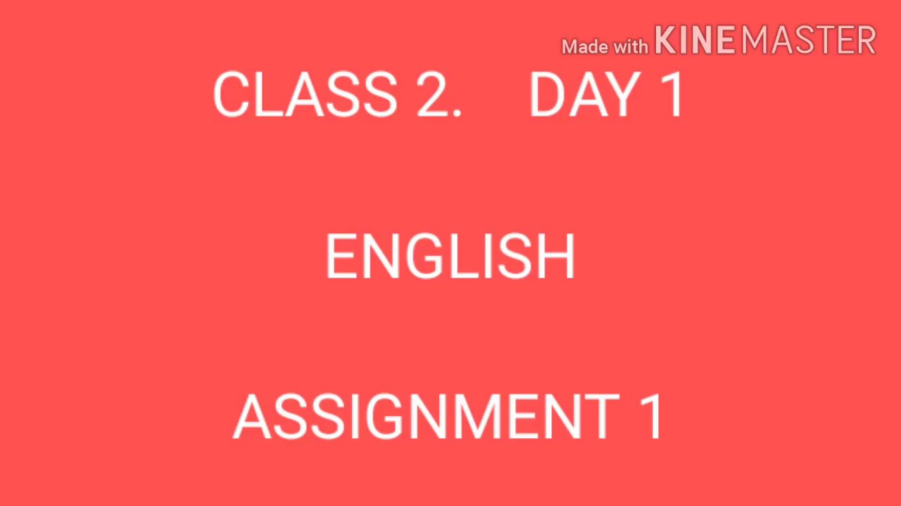 Class 2 English Day 1 Assignment Youtube
