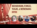 Kedudukan, Fungsi, Tugas, dan Wewenang DPRD