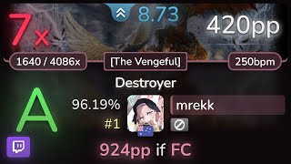 🔴 8.7⭐ mrekk | Inferi - Destroyer [The Vengeful] 96.19% (#1 420pp 7❌) - osu!