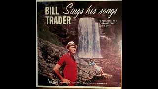 Bill Trader Sings His Songs. “A fool Such As I” full album