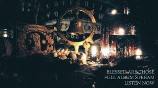 Blessed Are Those (FULL ALBUM STREAM) - SayWeCanFly