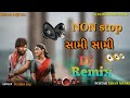 Sami Sami || Non stop Dj remix || timli song Mix Song Kiran Dj Manki || Dj Non Stop || Mk Brend 2023