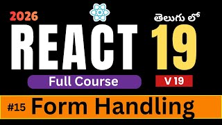 15. Form Handling in React | React 19 Tutorial for Beginners in Telugu