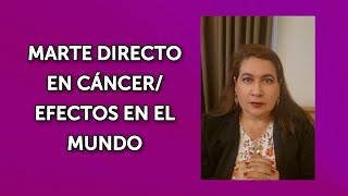 MARTE DIRECTO EN CÁNCER/ EFECTOS EN EL MUNDO