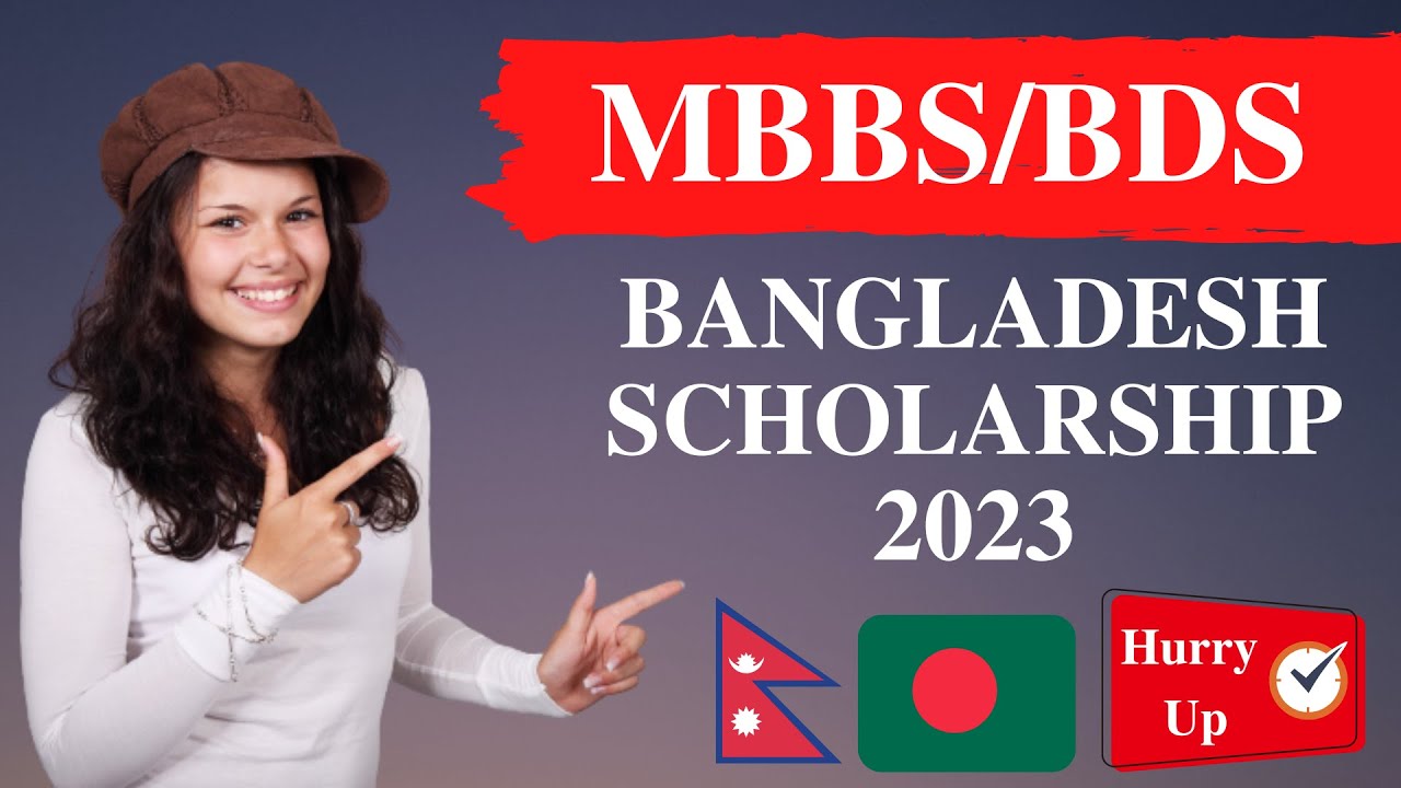 Bangladesh Embassy MBBS And BDS Scholarship 2023 For Nepali Students ...