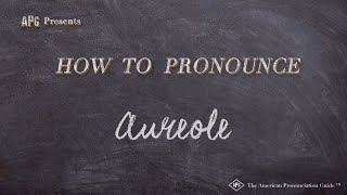 How to Pronounce Aureole (Real Life Examples!)