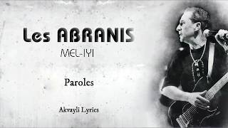 Les Abranis - Mel-iyi - ( Imeslayen - Paroles )