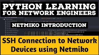 Python :Network Automation Tutorial:Netmiko Introduction|How to initiate SSH to cisco using Netmiko