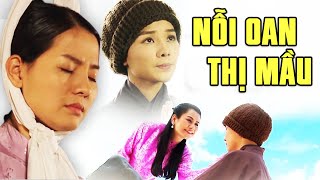 NỖI OAN THỊ MẦU | Cổ Tích Thần Thoại Xưa | Cổ Tích Việt Nam Mới Hay Nhất 2022 | Mê Cổ Tích THVL