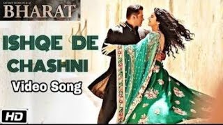 BHARAT Movie Upcoming Romantic Song Ishq Di Chasni Full Video | Love Story of Salman Khan & Katrina