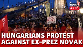 Hungary Protests Live | Protesters Gather In Budapest After President Katalin Novak Resigned | N18L
