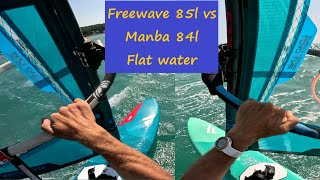 Fanatic Freewave 85l vs Mamba 84 on flat water