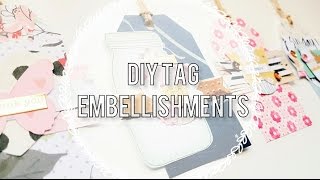 DIY Embellishments // Less Sraps, More Embellies! // Layered Tags