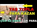 Topladığım Taşları Nasıl Satarım? Doğal Taşlar | Değerli Taşlar