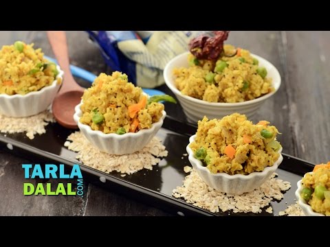 Oats Upma (Fibre-rich Breakfast) by Tarla Dalal Oats Upma (Fibre-rich Breakfast) by Tarla Dalal