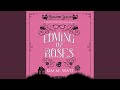 Chapter 8.12 - Coming up Roses