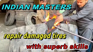 Indian master repairs damaged tire with superb skills!