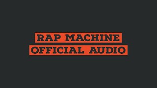PS | RAP MACHINE [OFFICIAL AUDIO] PROD. BY ROBERT TAR