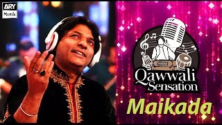 Phiroon Dhoondta Maikada | Sher Miandad | Qawwali Sensation | ARY Musik