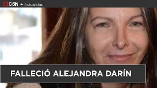 MURIÓ ALEJANDRA DARÍN: la PRESIDENTA de la ASOCIACIÓN ARGENTINA de ACTORES tenía 58 AÑOS