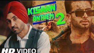 Kisan Anthem 2 | New Punjabi Song 2021 | Diljit Dosanjh , Mankirt Aulakh , Jass Bajwa