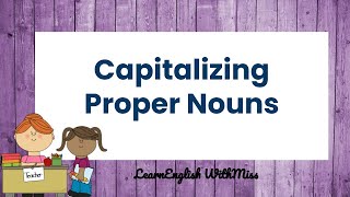 DO YOU KNOW? | Capitalizing Proper Nouns | When to Use Correct Capitalization