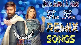 Tha Tha || Raj Mawar || Dj Remix Song || Ft. Vishal Loharu
