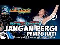 MIXTAPE TERBARU JANGAN PERGI X PENIPU HATI || DUGEM NONSTOP 2024