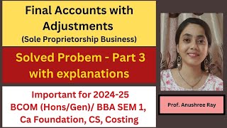 Final Accounts with adjustments- Solved Problem| Important for Bcom, CA foundation