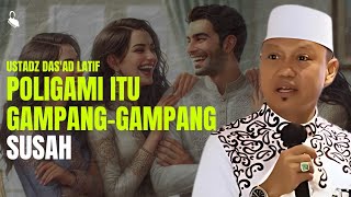 Poligami Itu Gampang-Gampang Susah - Ustadz Das'ad Latif