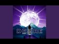 Desire (feat. Dispawn)